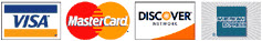 We accept VISA, MasterCard, American Express, and Discover Cards